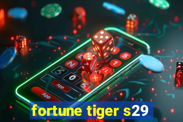 fortune tiger s29